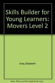 Skills Builder for Young Learners: Movers Level 2