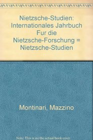 Nietzsche-Studien: Internationales Jahrbuch Fur die Nietzsche-Forschung = Nietzsche-Studien (German Edition)
