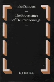 The Provenance of Deuteronomy 32 (Oudtestamentische Studien)