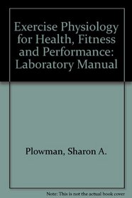 Laboratory Manual for    Exercise Physiology for Health, Fitness and Performance
