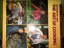 Jacques Pepin's, The Art of Cooking, Vol. 1
