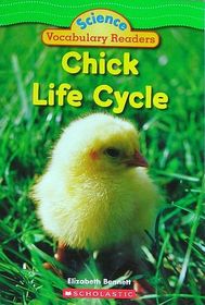 Chick Life Cycle (Science Vocabulary Readers)