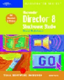 Macromedia Director 8 Shockwave Studio - Illustrated Complete