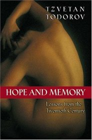 Hope and Memory : Lessons from the Twentieth Century