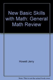 New basic skills with math: General math review
