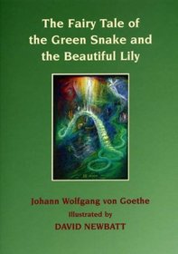 The Fairy Tale of the Green Snake and the Beautiful Lily