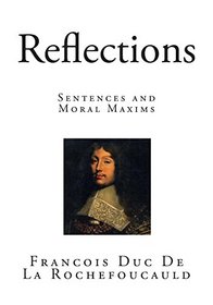 Reflections: Sentences and Moral Maxims