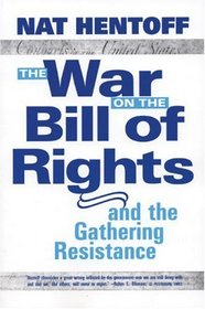 The War on the Bill of Rights-and the Gathering Resistance