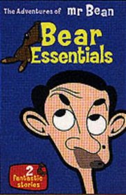 The Adventures of Mr. Bean: Bear Essentials: 2 Fantastic Stories (The Adventures of Mr. Bean)