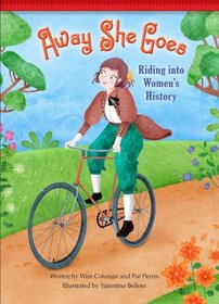 Away She Goes!: Riding into Women's History (Setting the Stage for Fluency)