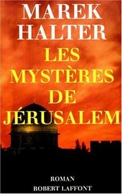 Les mysteres de Jerusalem: Roman (French Edition)