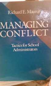 Managing Conflict: Tactics for School Administrators