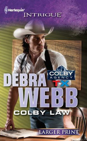 Colby Law (Colby Agency, TX, Bk 1) (Colby Agency, Bk 48) (Harlequin Intrigue, No 1347) (Larger Print)