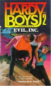 Evil, Inc. (Hardy Boys Casefiles, No 2)
