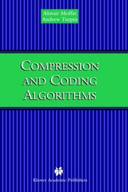 Compression and Coding Algorithms (The Springer International Series in Engineering and Computer Science)