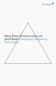 Contingency, Hegemony, Universality: Contemporary Dialogues on the Left (Second Edition)  (Radical Thinkers)