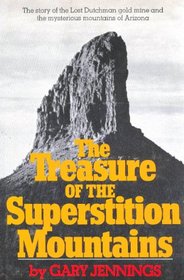 The treasure of the Superstition Mountains
