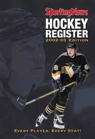 Hockey Register, 2002-03 Edition : Every Player, Every Stat!