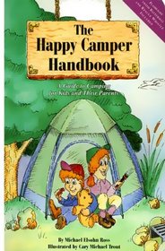 The Happy Camper Handbook: A Guide to Camping for Kids and Their Parents/Bk, Flashlight and Whistle