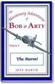 Mission Alaska! (Missionary Adventures of Bob & Arty, Vol 3)