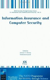 Information Assurance and Computer Security, Volume 6 NATO Security through Science Series: Information and Communication Security