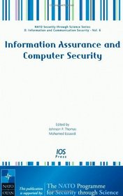 Information Assurance and Computer Security, Volume 6 NATO Security through Science Series: Information and Communication Security