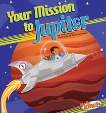 Your Mission to Jupiter (The Planets)