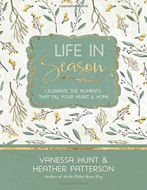 Life in Season: Celebrate the Moments That Fill Your Heart & Home