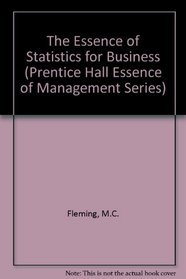 The Essence of Statistics for Business (Essence of Management Series)