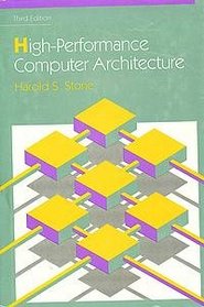 High-Performance Computer Architecture (Addison-Wesley Series in Electrical and Computer Engineering)
