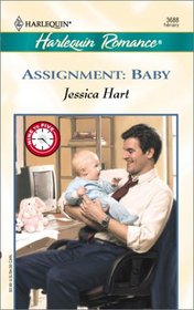 Assignment: Baby (Nine to Five) (Harlequin Romance, No 3688)