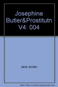 Josephine Butler&Prostitutn V4 (History of Feminism)