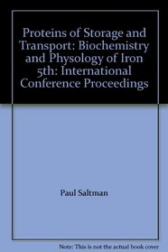 Proteins of Storage and Transport: Biochemistry and Physology of Iron 5th: International Conference Proceedings