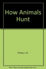 How Animals Hunt: 2