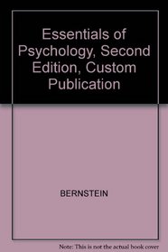 Essentials of Psychology, Second Edition, Custom Publication