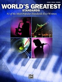 World's Greatest Standards: Piano/Vocal/Chords (World's Greatest Music)
