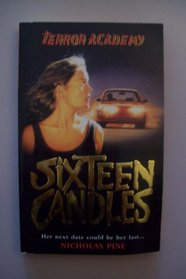 Sixteen Candles (Terror Academy)