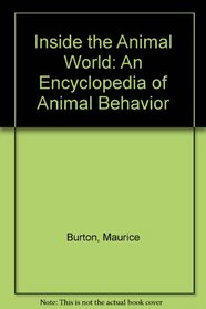 Inside the Animal World: An Encyclopedia of Animal Behavior