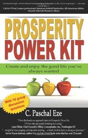 Prosperity Power Kit: Create and enjoy the good life you've always wanted