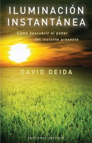 Iluminacion instantanea (Coleccion Espiritualidad, Metafisica y Vida Interior) (Spanish Edition)