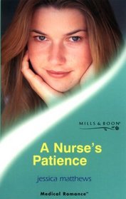 A Nurse's Patience (Medical Romance)