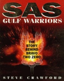 SAS Gulf Warriors: The Truth Behind Bravo Two Zero