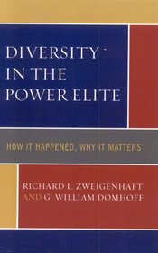 Diversity in the Power Elite: How it Happened, Why it Matters