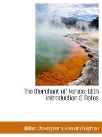 The Merchant of Venice: With Introduction & Notes