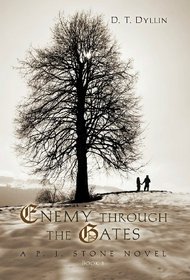 Enemy through the Gates: A P. J. Stone Novel-Book 1