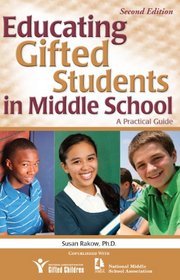 Educating Gifted Students in Middle School: A Practical Guide