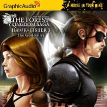 The Forest Kingdom Saga 5  Hawk & Fisher 3: The God Killer