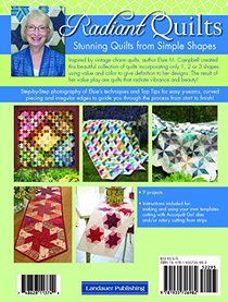 Radiant Quilts: Stunning Quilts from Simple Shapes: A Scrap Quilt Book (Landauer Publishing) 9 Step-by-Step Projects, Full-Size Templates, Tips, Tools, & Techniques with How-To Photos