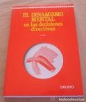 Dinamismo Mental En Las Decisiones Directivas (Spanish Edition)