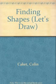 Finding Shapes (Let's Draw)